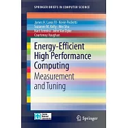 Energy-Efficient High Performance Computing: Measurement and Tuning