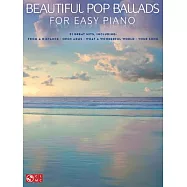Beautiful Pop Ballads for Easy Piano