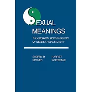 Sexual Meanings: The Cultural Construction of Gender and Sexuality