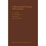 A Hierarchical Concept of Ecosystems. (Mpb-23), Volume 23