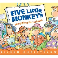 Five Little Monkeys Go Shopping