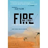 Fire and Forget: Short Stories from the Long War