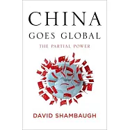 China Goes Global: The Partial Power
