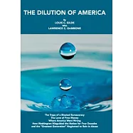 The Dilution of America: The Traps of a Bloated Bureaucracy