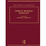 Percy Bysshe Shelley: The Critical Heritage