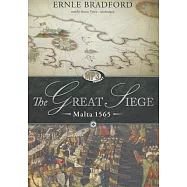 The Great Siege: Malta 1565
