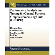 Performance Analysis and Tuning for General Purpose Graphics Processing Units (GPGPU)