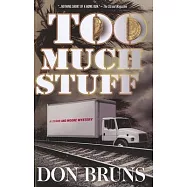 Too Much Stuff: A Lessor and Moore Mystery