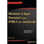 Windows 8 Apps Revealed: Using HTML5 and Javascript