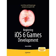 Beginning iOS 6 Games Development