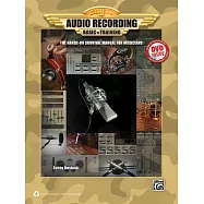 Audio Recording Basic Training: The Hands-On Survival Manual for Musicians