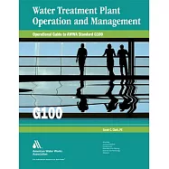 Operational Guide to AWWA Standard G100: Water Treatment Plant Operation and Management