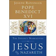 Jesus of Nazareth: The Infancy Narratives