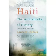 Haiti: The Aftershocks of History