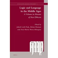 Logic and Language in the Middle Ages: A Volume in Honour of Sten Ebbesen