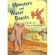 Monsters and Water Beasts: Creatures of Fact or Fiction?