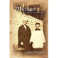 Michael: The Sequel to Norah&rsquo;s Children