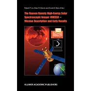 The Reuven Ramaty High Energy Solar Spectroscopic Imager (Rhessi: Mission Description and Early Results