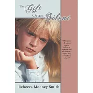 The Gift Once Silent: None