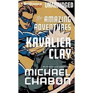 The Amazing Adventures of Kavalier & Clay: Library Edition