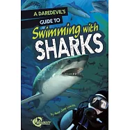 A Daredevil&rsquo;s Guide to Swimming With Sharks