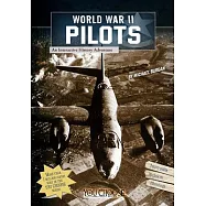 World War II Pilots: An Interactive History Adventure