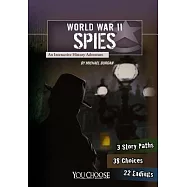World War II Spies: An Interactive History Adventure