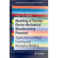 Modeling of Thermo-Electro-Mechanical Manufacturing Processes