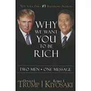 Why We Want You to Be Rich: Two Men a One Message