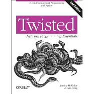 Twisted Network Programming Essentials