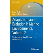 Adaptation and Evolution in Marine Environments: The Impacts of Global Change on Biodiversity