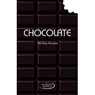 Chocolate: 50 Easy Recipes