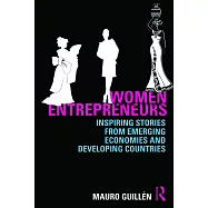 Women Entrepreneurs: Inspiring Stories from Emerging Economies and Developing Countries
