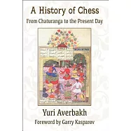 A History of Chess: From Chaturanga to the Present Day