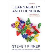 Learnability and Cognition: The Acquisition of Argument Structure