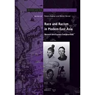 Race and Racism in Modern East Asia: Western and Eastern Constructions