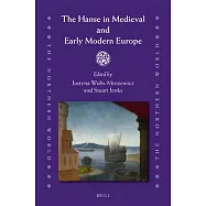 The Hanse in Medieval and Early Modern Europe