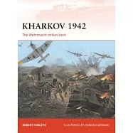 Kharkov 1942: The Wehrmacht Strikes Back
