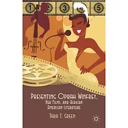Presenting Oprah Winfrey, Her Films, and African American Literature