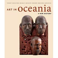 Art in Oceania: A New History