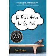 Dr. Bird’s Advice for Sad Poets
