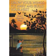 Grow Your Wings, Fly Away and Build Your Nest: How I Grew My Wings
