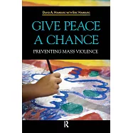 Give Peace a Chance: Preventing Mass Violence