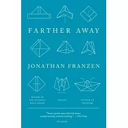 Farther Away: Essays