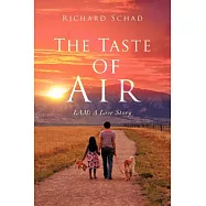 The Taste of Air: Lam: A Love Story