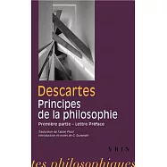 Les Principes De La Philosophie: Premiere Partie Lettre-preface