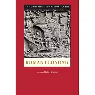 The Cambridge Companion to the Roman Economy. Edited by Walter Scheidel