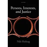 Persons, Interests, and Justice