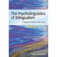 The Psycholinguistics of Bilingualism