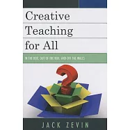 Creative Teaching for All: In the Box, Out of the Box, and Off the Walls
